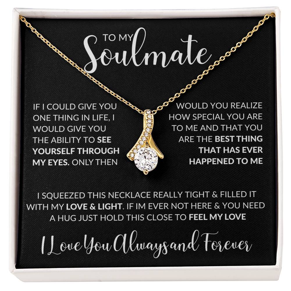 To My Soulmate | I Love You, Always & Forever - Alluring Beauty necklace