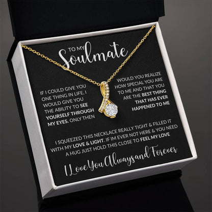 To My Soulmate | I Love You, Always & Forever - Alluring Beauty necklace