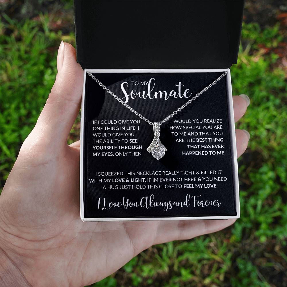 To My Soulmate | I Love You, Always & Forever - Alluring Beauty necklace