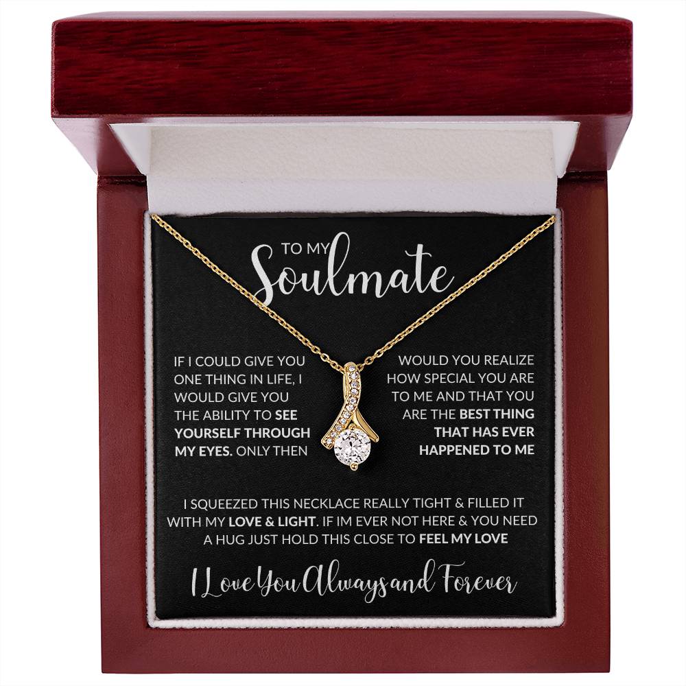 To My Soulmate | I Love You, Always & Forever - Alluring Beauty necklace