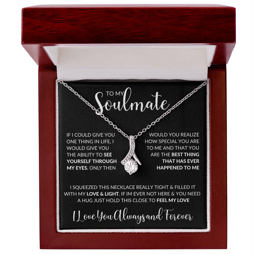 To My Soulmate | I Love You, Always & Forever - Alluring Beauty necklace