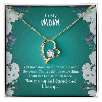 To My Mom | You Are My Best friend & I Love You - Forever Love Necklace